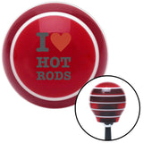 I Love Hotrods Red Stripe Shift Knob with M16 x 15 Insert