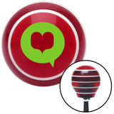 Green Heart in Quote Bubble Red Stripe Shift Knob with M16 x 15 Insert