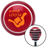Orange Hang Loose w hand Red Stripe Shift Knob with M16 x 15 Insert