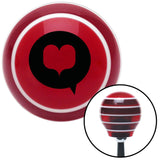 Black Heart in Quote Bubble Red Stripe Shift Knob with M16 x 15 Insert